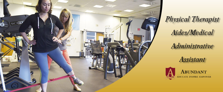 Physical Therapist Aides/Medical Administrative Assistant Hybrid